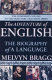 The adventure of English : the biography of a language /