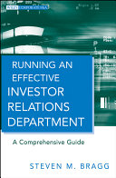 Running an effective investor relations department : a comprehensive guide /