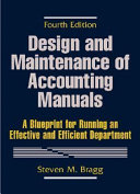 Design and maintenance of accounting manuals : a blueprint for running an effective and efficient department /