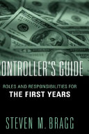 Controller's guide : roles and responsibilities for the first years /