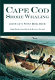 Cape Cod shore whaling : America's first whalemen /
