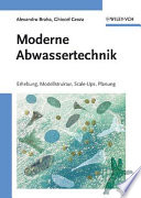 Moderne Abwassertechnik : Erhebung, Modellabsicherung, Scale-Up, Planung /