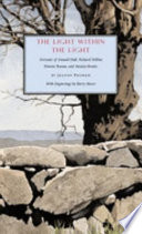 The light within the light : portraits of Donald Hall, Richard Wilbur, Maxine Kumin, and Stanley Kunitz /