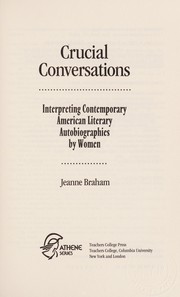 Crucial conversations : interpreting contemporary American literary autobiographies by women /