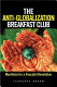 The anti-globalization breakfast club : manifesto for a peaceful revolution /