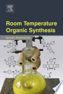 Room temperature organic synthesis /
