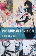 Posthuman feminism /