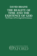The reality of time and the existence of God : the project of proving God's existence /