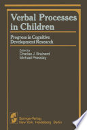 Verbal Processes in Children : Progress in Cognitive Development Research /