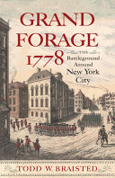 Grand forage 1778 : the battleground around New York City /