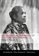 Networked governance of freedom and tyranny : peace in Timor-Leste /