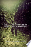 Fighting monsters : an intimate history of the Sandakan tragedy /