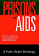Prisons and AIDS : a public health challenge /