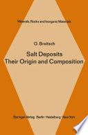 Salt Deposits Their Origin and Composition /