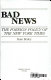 Bad news : the foreign policy of the New York times /
