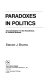Paradoxes in politics : an introduction to the nonobvious in political science /