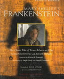 Mary Shelley's Frankenstein : the classic tale of terror reborn on film /