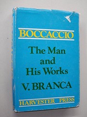 Boccaccio : the man and his works /