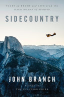 Sidecountry : tales of death and life from the back roads of sports /