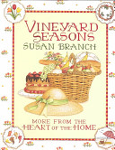 Vineyard seasons : more from the heart of the home /