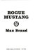 Rogue mustang /