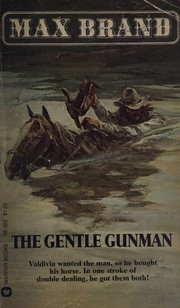 The gentle gunman /