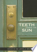 Teeth under the sun /