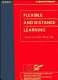 Flexible and distance learning /