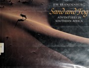 Sand and fog : adventures in southern Africa /