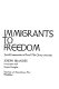 Immigrants to freedom ; Jewish communities in rural New Jersey since 1882 /