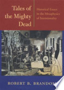 Tales of the mighty dead : historical essays in the metaphysics of intentionality /