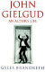 John Gielgud : an actor's life /