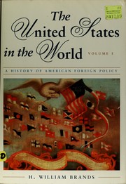 The United States in the World : a history of American foreign policy /