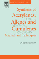 Synthesis of acetylenes, allenes and cumulenes  : methods and techniques /
