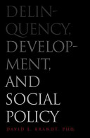 Delinquency, development, and social policy /