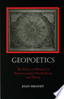 Geopoetics : the politics of mimesis in poststructuralist French poetry and theory /