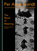 The music of meaning : essays in cognitive semiotics /