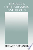 Morality, utilitarianism, and rights /