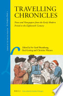 Travelling chronicles : news and newspapers from the early modern period to the eighteenth century /
