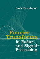 Fourier transforms in radar and signal processing /