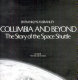 Columbia and beyond : the story of the space shuttle /