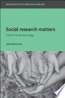 Social research matters : a life in family sociology /