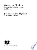 Connecting children : care and family life in later childhood /