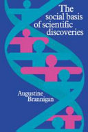 The social basis of scientific discoveries /