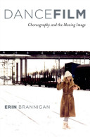 Dancefilm : choreography and the moving image /