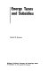 Energy taxes and subsidies ; a report to the energy policy project of the Ford Foundation /