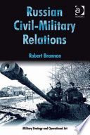 Russian civil-military relations /