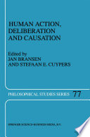 Human Action, Deliberation and Causation /