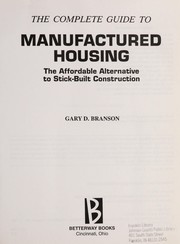 The complete guide to manufactured housing : the affordable alternative to stick-built construction /