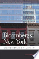 Bloomberg's New York : class and governance in the luxury city /